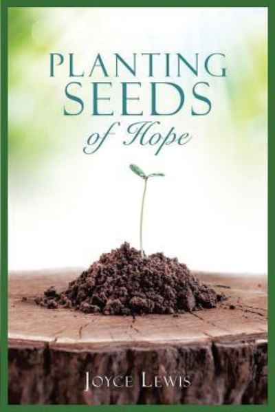 Cover for Joyce Lewis · Planting Seeds of Hope (Paperback Book) (2018)