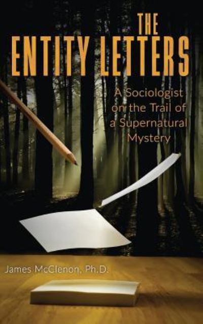 Cover for James McClenon · The Entity Letters (Hardcover Book) (2018)