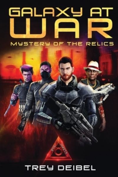 Cover for Trey Deibel · Galaxy at War: Mystery of the Relics (Paperback Book) (2019)