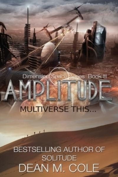 Cover for Dean M Cole · Amplitude (Pocketbok) (2020)