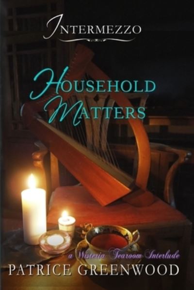 Intermezzo - Household Matters - Patrice Greenwood - Books - Evennight Books - 9781952653032 - July 20, 2021