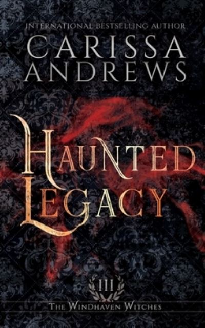 Cover for Carissa Andrews · Haunted Legacy (Paperback Book) (2020)