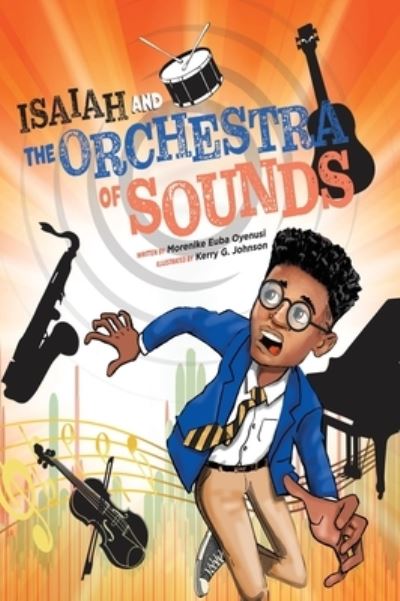 Cover for Morenike Euba Oyenusi · Isaiah and the Orchestra of Sounds (Hardcover Book) (2022)