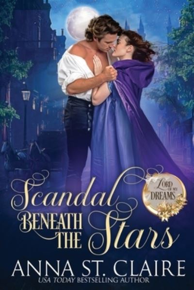 Cover for Anna St. Claire · Scandal Beneath The Stars (Book) (2022)