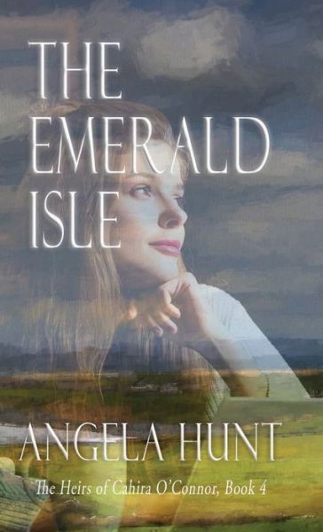 Cover for Angela Hunt · Emerald Isle (Book) (2023)