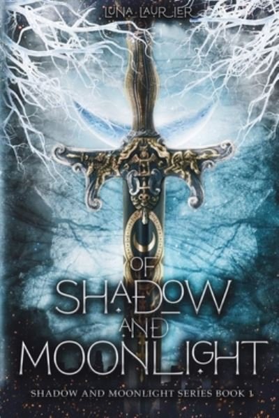 Cover for Luna Laurier · Of Shadow and Moonlight (Book) (2023)