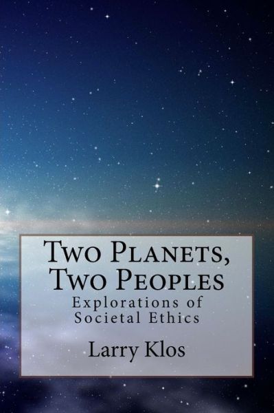 Cover for Larry Klos · Two Planets, Two Peoples (Paperback Book) (2017)