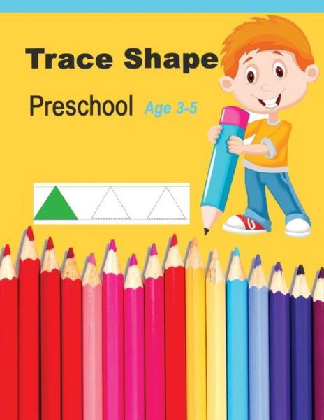 Cover for Trace Kaye · Trace Shapes Preschool Age 3-5 (Paperback Bog) (2017)