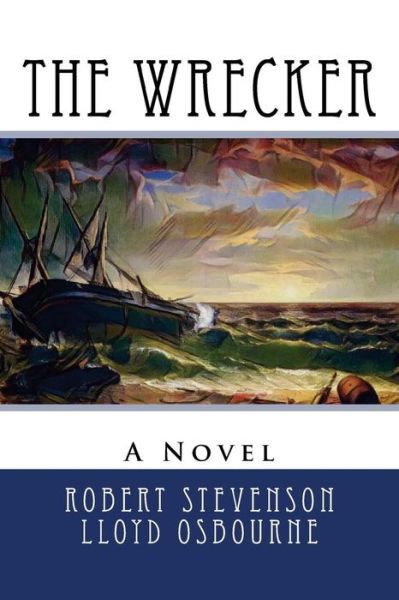 Cover for Lloyd Osbourne · The Wrecker (Paperback Book) (2017)