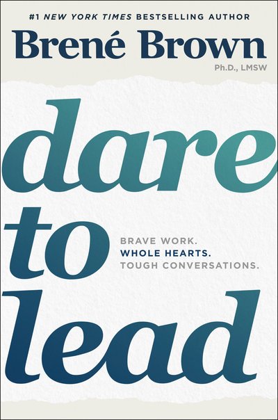 Cover for Brene Brown · Dare to Lead: Brave Work. Tough Conversations. Whole Hearts. (Paperback Book) (2018)