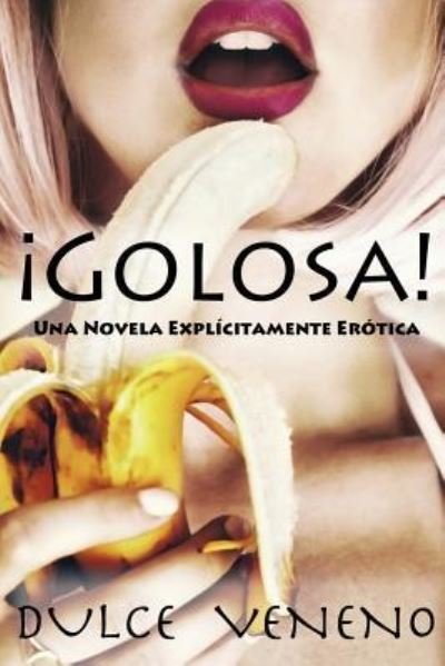 Cover for Dulce Veneno · Golosa (Paperback Bog) (2018)