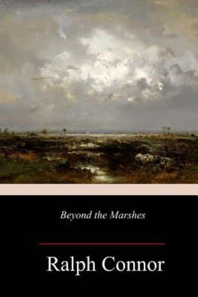 Cover for Ralph Connor · Beyond the Marshes (Paperback Bog) (2018)