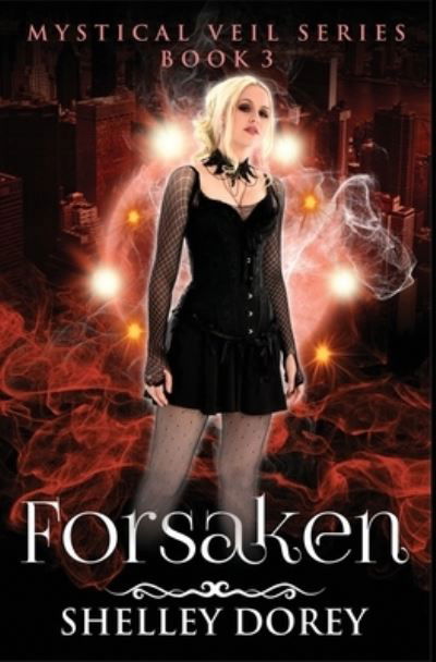 Cover for Shelley Dorey · Forsaken (Paperback Bog) (2017)
