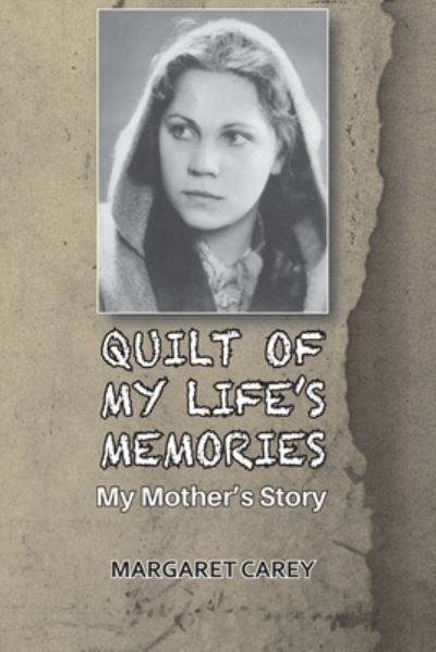 Cover for Margaret Carey · Quilt of My Life's Memories (Paperback Book) (2021)