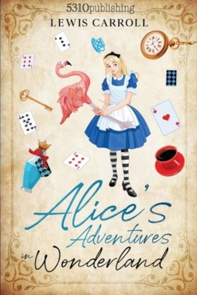 Cover for Lewis Carroll · Alice's Adventures in Wonderland (Revised and Illustrated) (Pocketbok) (2021)