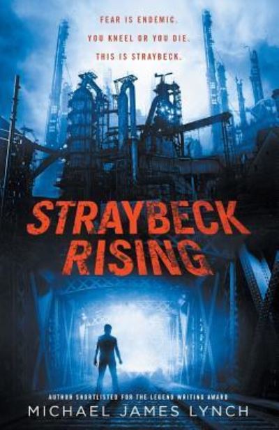 Straybeck Rising - Calloway Blood - Michael Lynch - Books - Solodog Publishing - 9781999915032 - September 27, 2018