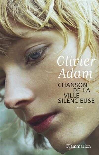 Cover for Olivier Adam · Chanson de la ville silencieuse (MERCH) (2018)