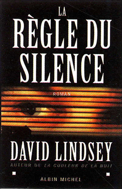 Cover for David Lindsey · Regle Du Silence (La) (Romans, Nouvelles, Recits (Domaine Etranger)) (Paperback Book) [French, Non Classe edition] (2004)