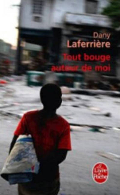 Cover for Dany Laferriere · Tout bouge autour de moi (Pocketbok) (2012)