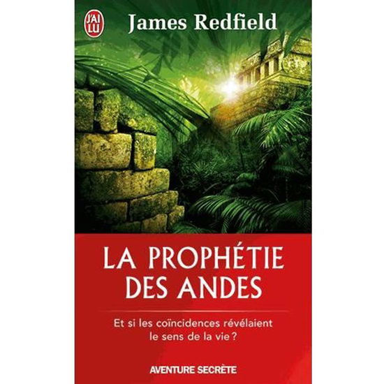 La Prophetie Des Andes - James Redfield - Libros - J'Ai Lu - 9782290338032 - 8 de noviembre de 2003