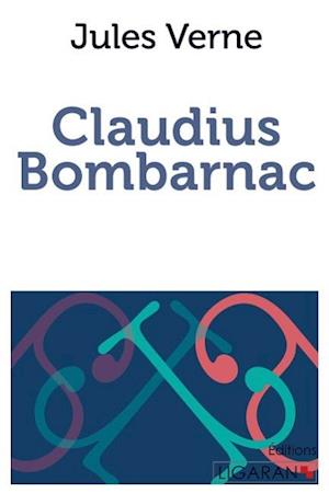 Cover for Jules Verne · Claudius Bombarnac (Paperback Book) (2015)