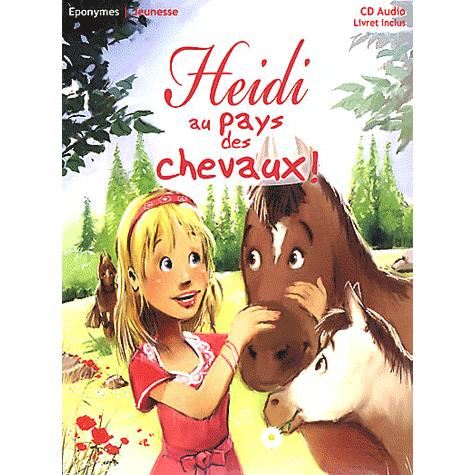 Au pays des chevaux - Heidi - Muziek - Eponymes (Harmonia Mundi - Musicora) - 9782365160032 - 