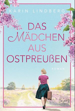 Cover for Karin Lindberg · Das Mädchen aus Ostpreußen (Book) (2023)