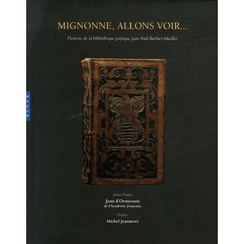 Cover for Ch Ateau De Chantilly · Mignonne, Allons Voir... Fleurons De La Bibliotheque Poetique Jean Paul Barbier-mueller (Hardcover Book) [French edition] (2007)