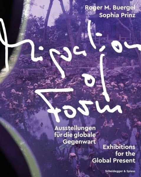 Cover for Migration of Form: Exhibitions for the Global Present (Pocketbok) (2024)