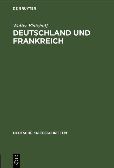 Cover for Walter Platzhoff · Deutschland und Frankreich (Book) (1915)