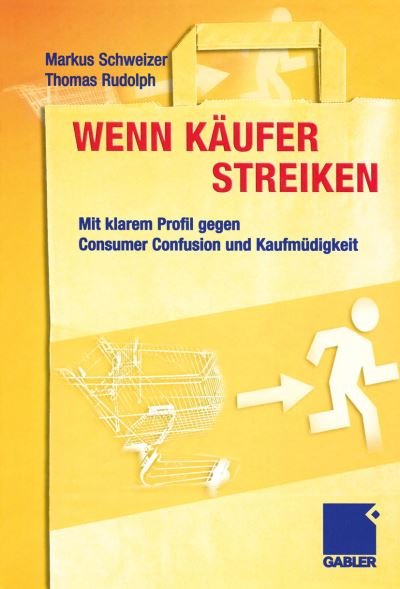 Cover for Markus Schweizer · Wenn Kaufer Streiken (Paperback Book) [Softcover reprint of the original 1st ed. 2004 edition] (2012)