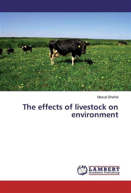 The effects of livestock on envi - Shahid - Livros -  - 9783330039032 - 