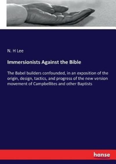 Cover for N H Lee · Immersionists Against the Bible (Paperback Bog) (2017)