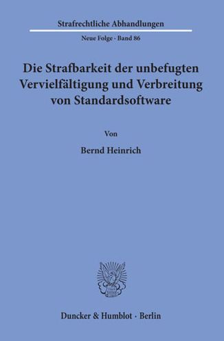 Die Strafbarkeit der unbefugte - Heinrich - Books -  - 9783428079032 - January 13, 1994