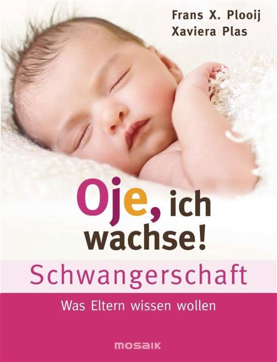 Cover for Plooij · Oje, ich wachse! Schwangerschaft (Book)