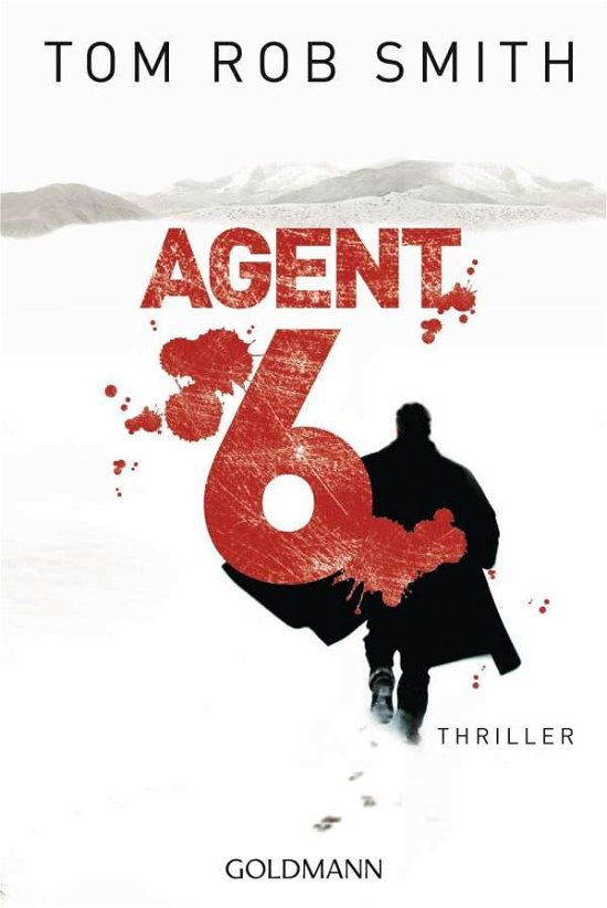 Cover for Tom Rob Smith · Goldmann 47503 Smith.Agent 6 (Buch)