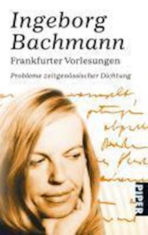 Cover for Ingeborg Bachmann · Piper.07203 Bachmann.Frankf.Vorl. (Bok)