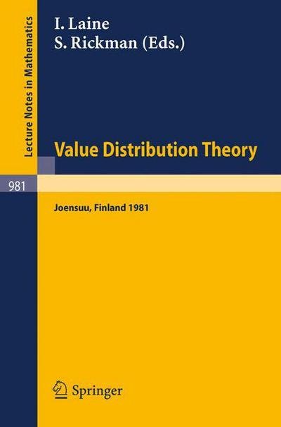 Cover for I Laine · Value Distribution Theory: Proceedings of the Nordic Summer School in Mathematics Held at Joensuu, Finland, June 1-12, 1981 - Lecture Notes in Mathematics (Paperback Bog) (1983)