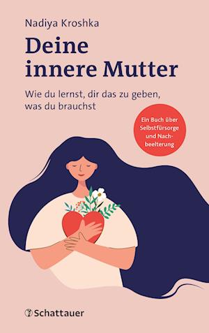 Cover for Nadiya Kroshka · Deine innere Mutter (Book) (2025)