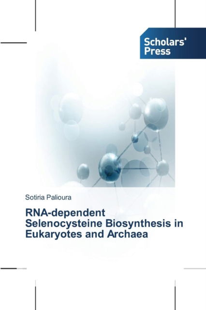 Cover for Palioura · RNA-dependent Selenocysteine B (Book) (2014)