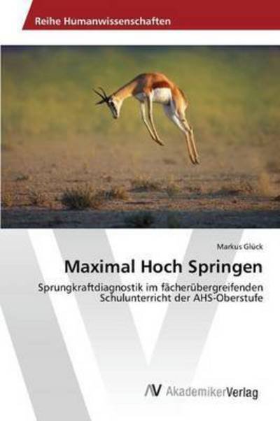 Cover for Gluck Markus · Maximal Hoch Springen (Pocketbok) (2015)