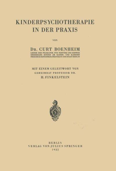 Kinderpsychotherapie in Der Praxis - Na Boenheim - Books - Springer-Verlag Berlin and Heidelberg Gm - 9783642893032 - 1932