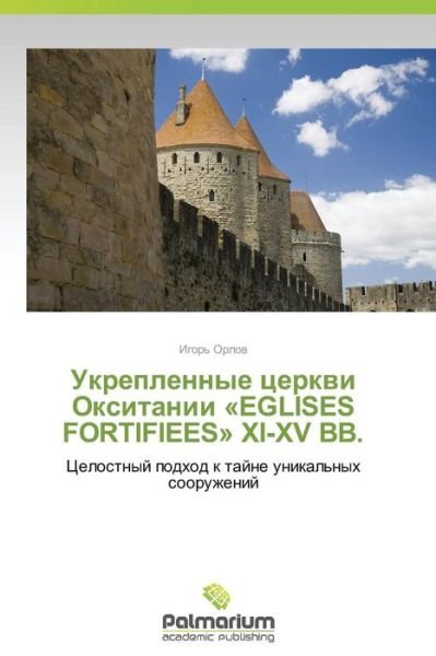 Cover for Orlov · Eglises Fortifiees Xi-xv . (Taschenbuch) (2015)
