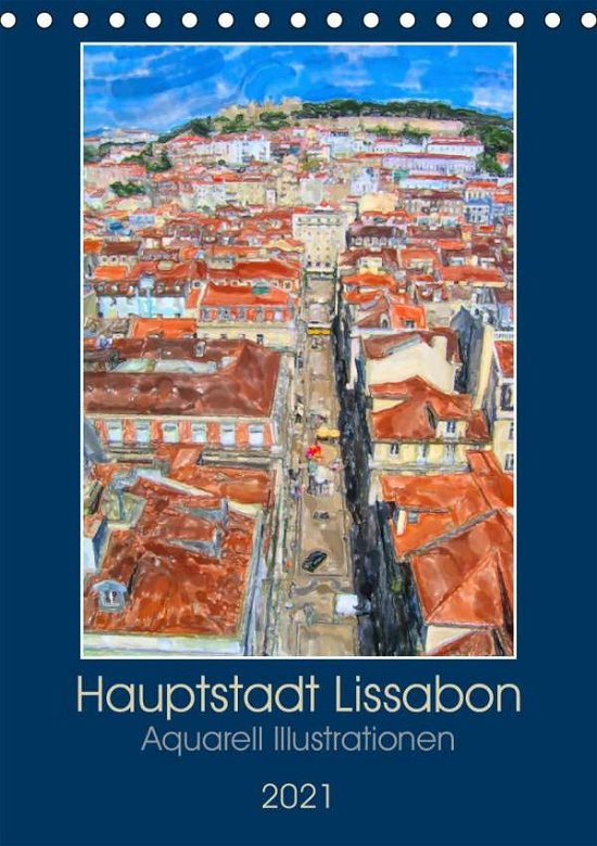 Hauptstadt Lissabon - Aquarell Il - Frost - Books -  - 9783672481032 - 