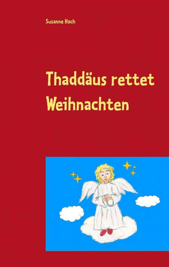 Cover for Hoch · Thaddäus rettet Weihnachten (Buch)