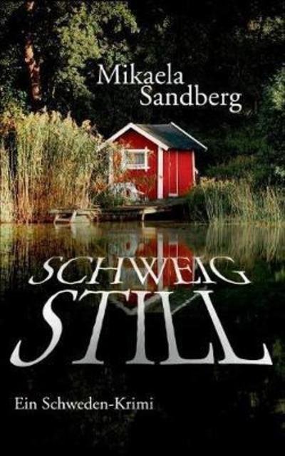 Cover for Sandberg · Schweig still (Bog) (2018)