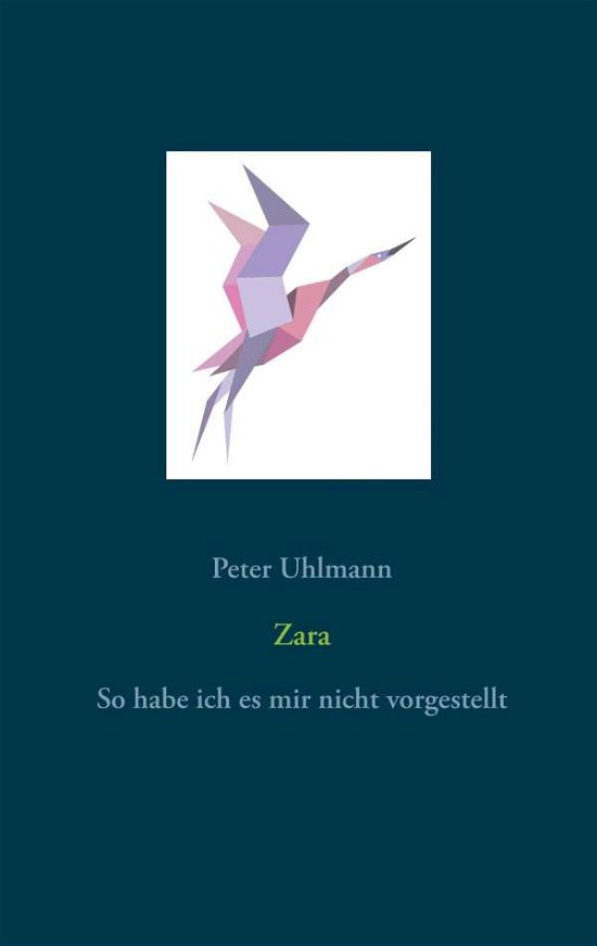 Zara - Uhlmann - Livres -  - 9783741228032 - 14 octobre 2019