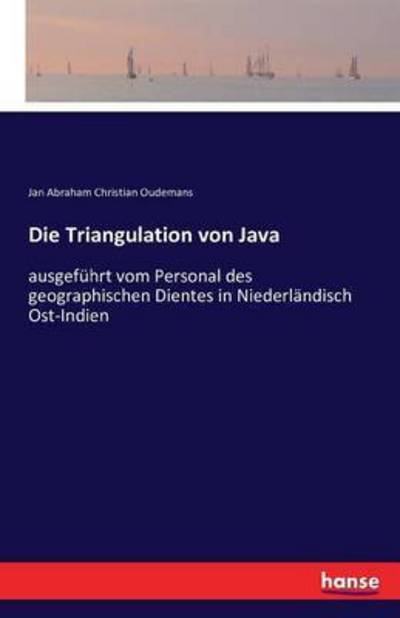 Cover for Oudemans · Die Triangulation von Java (Bog) (2016)
