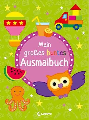 Cover for Loewe Verlag GmbH · Mein großes buntes Ausmalbuch (Eule) (Pocketbok) (2021)