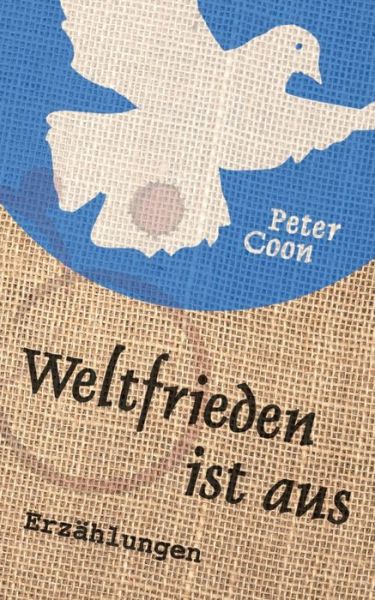 Cover for Coon · Weltfrieden ist aus (Book) (2018)